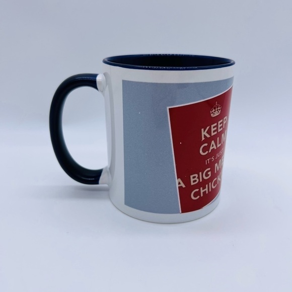 KEEP CALM ITS JUST A BIG METAL CHICKEN COFFEE MUG - Picture 2 of 9